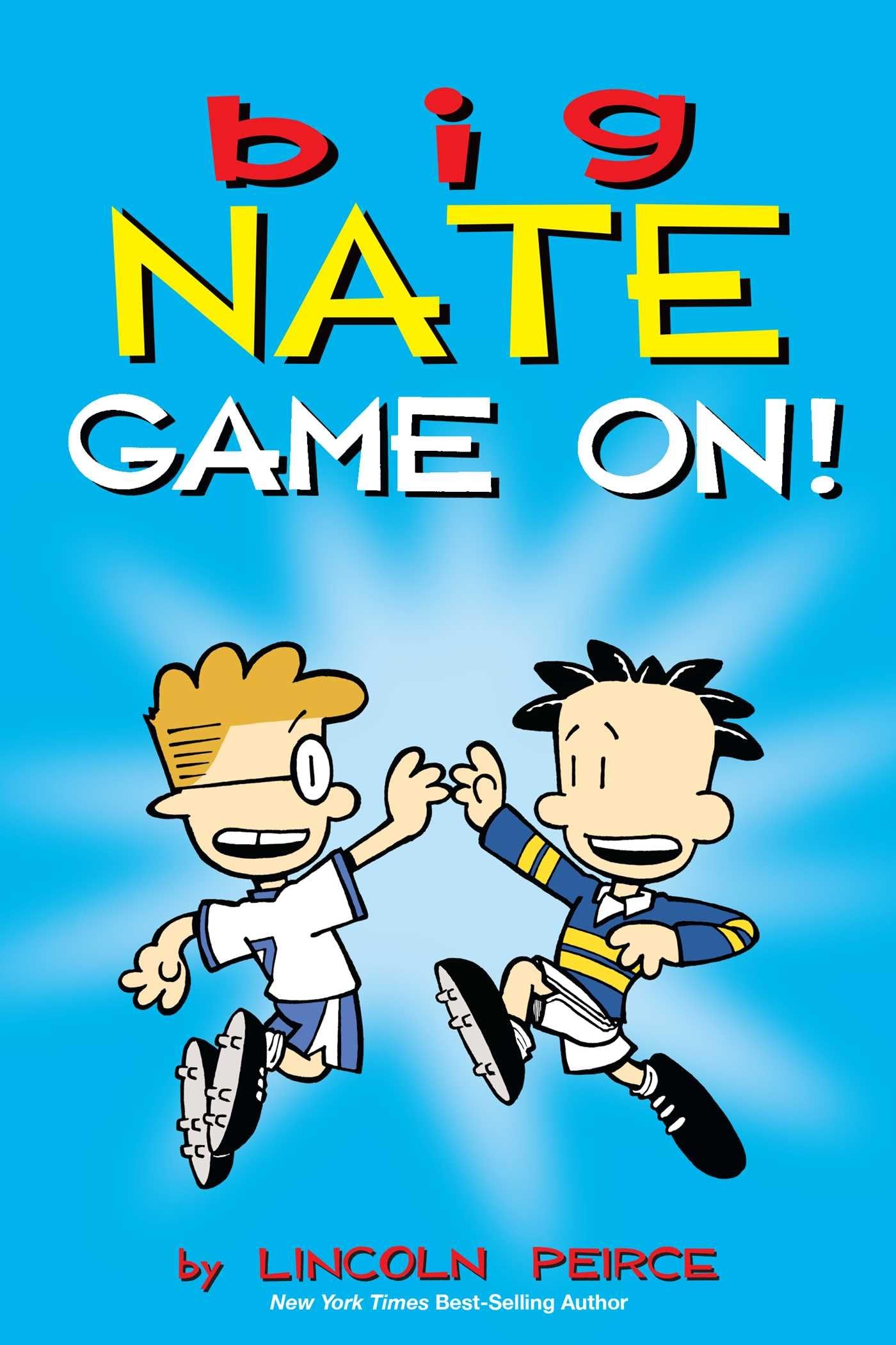 Big Nate: Game On!,Lincoln Peirce