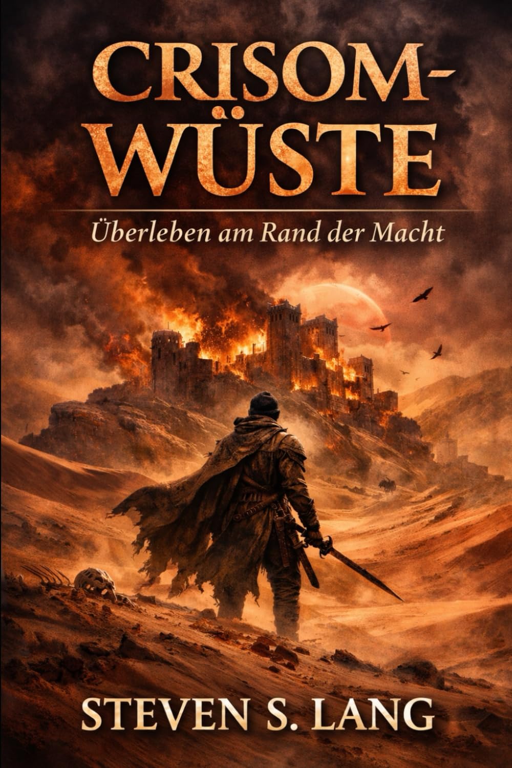 CRISOM-WÜSTE: Überleben am Rand der Macht