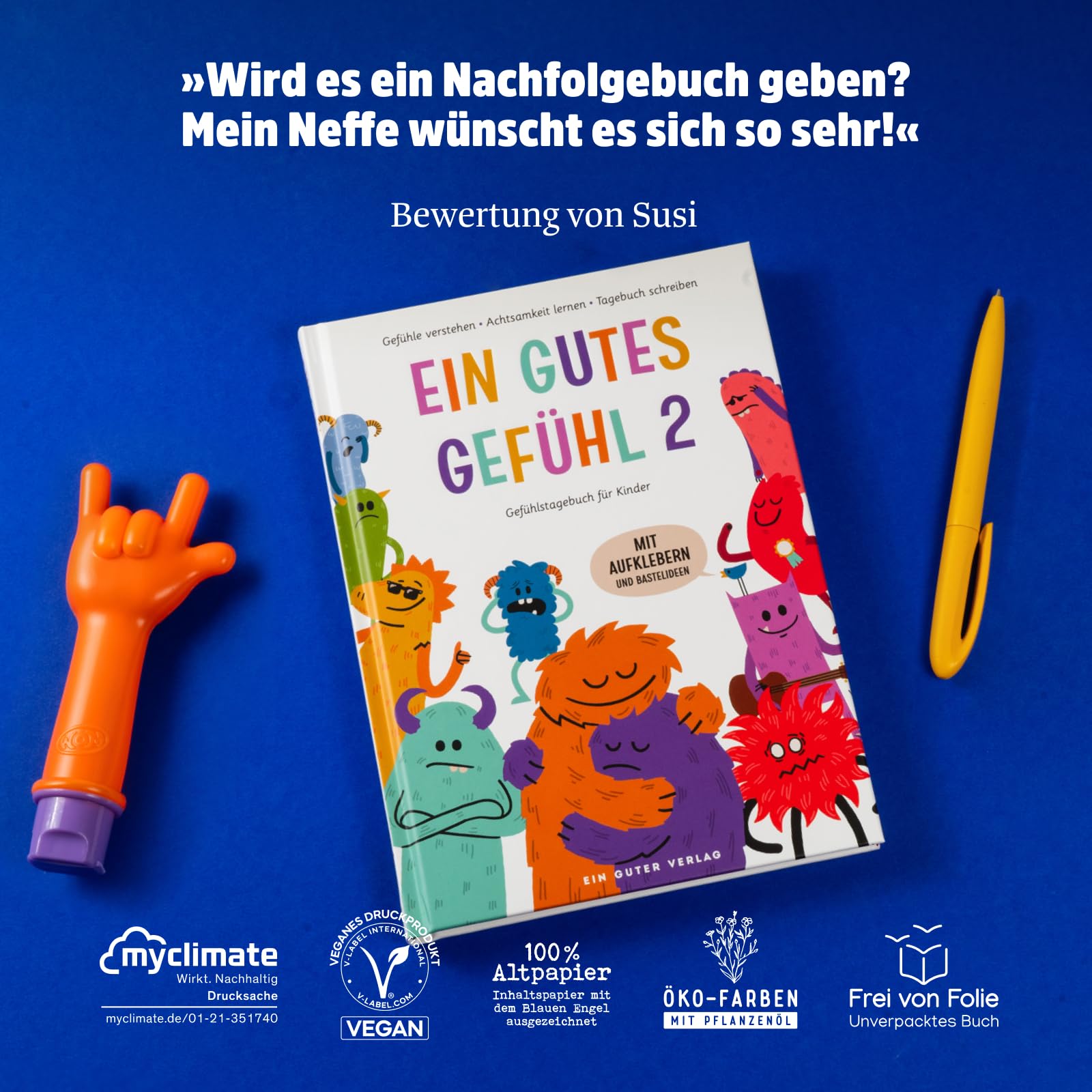 Ein gutes Gefühl 2 – Gefühlstagebuch für Kinder von 7 bis 12 Jahren (Teil 2) – Emotionen verstehen, Dankbarkeit erlernen und Selbstliebe üben – 10 neue Gefühle und Rätsel – Mit Sticker und Poster