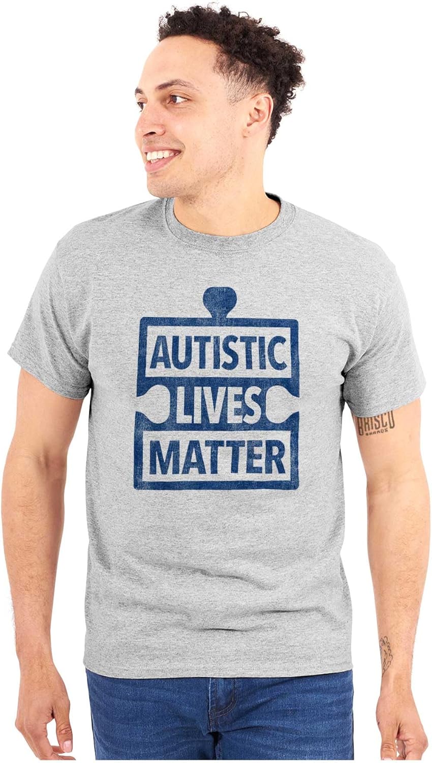 Autistic Lives Matter Autism Aware Graphic T Shirt Men or Women