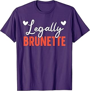 Legally Brunette Brown Hair Fashion Blonde Hair T-Shirt