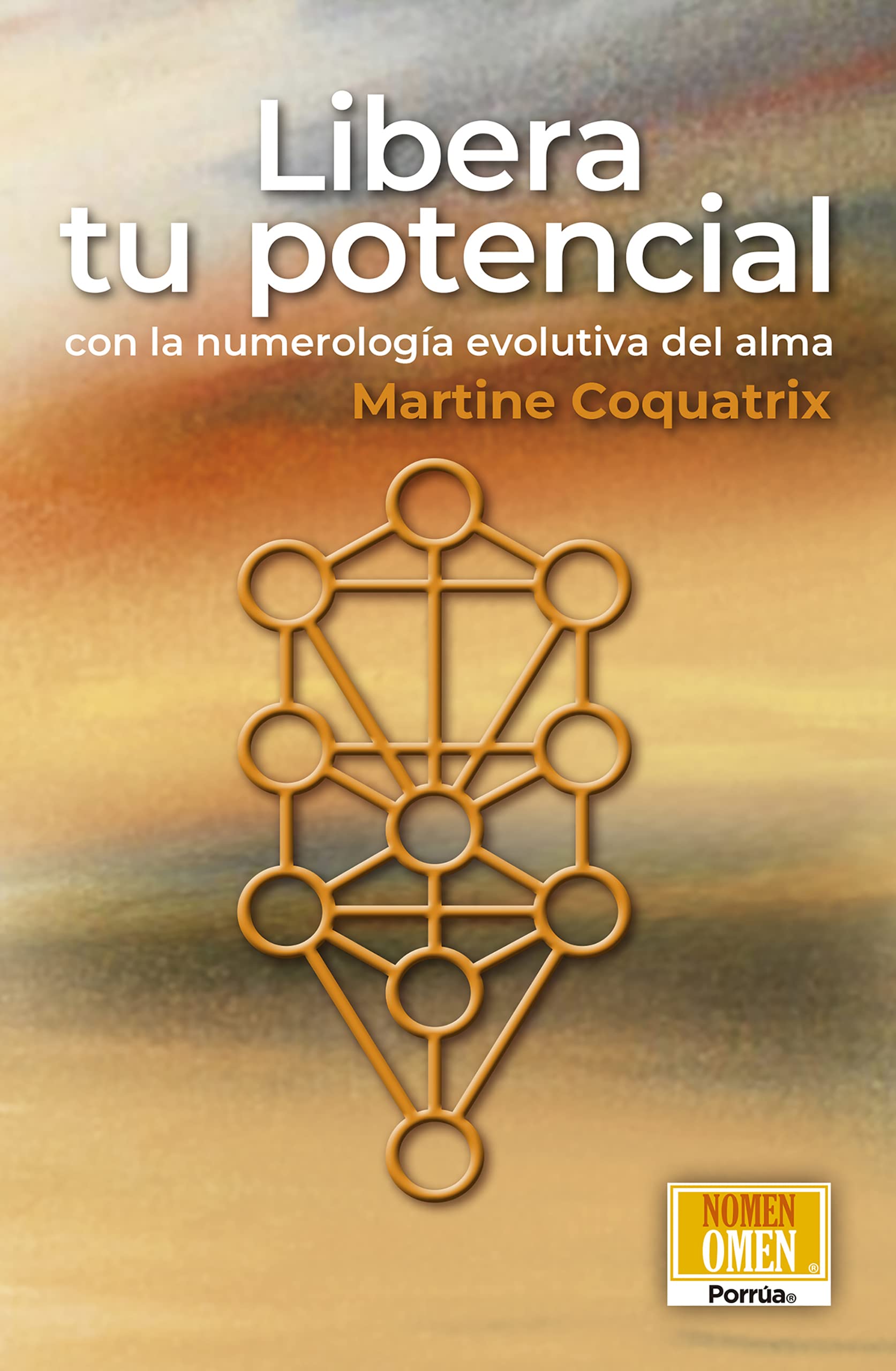 Libera tu potencial con la numerología evolutiva del alma (Spanish Edition)