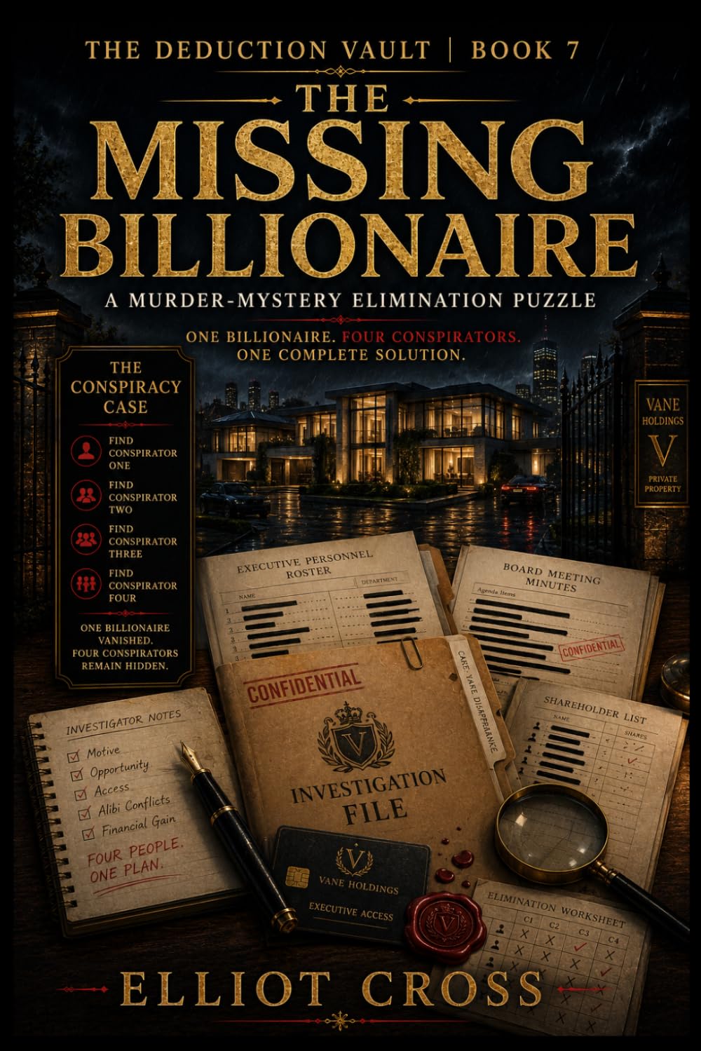 The Missing Billionaire: A Murder-Mystery Elimination Puzzle for Adults - Unmask the Whole Ring (The Deduction Vault)