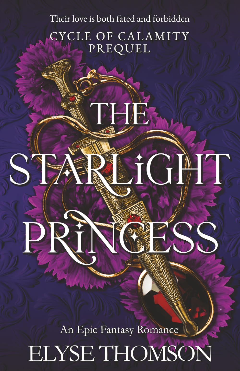 The Starlight Princess: An Epic Fantasy Romance (Cycle of Calamity)