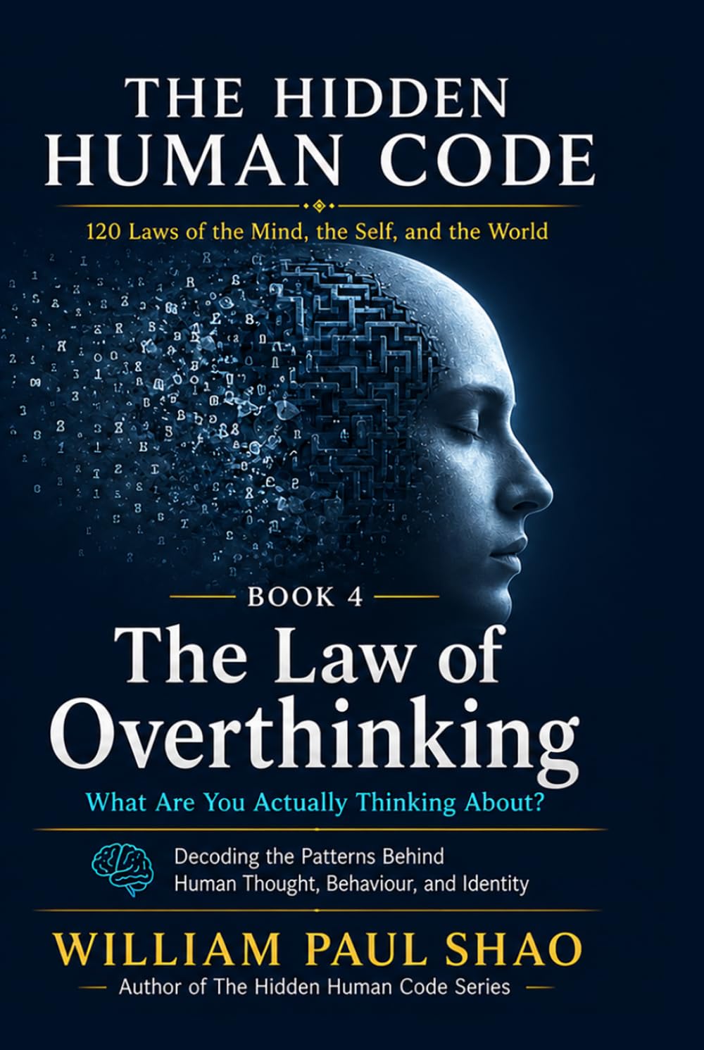 The Hidden Human Code: The Law of Overthinking