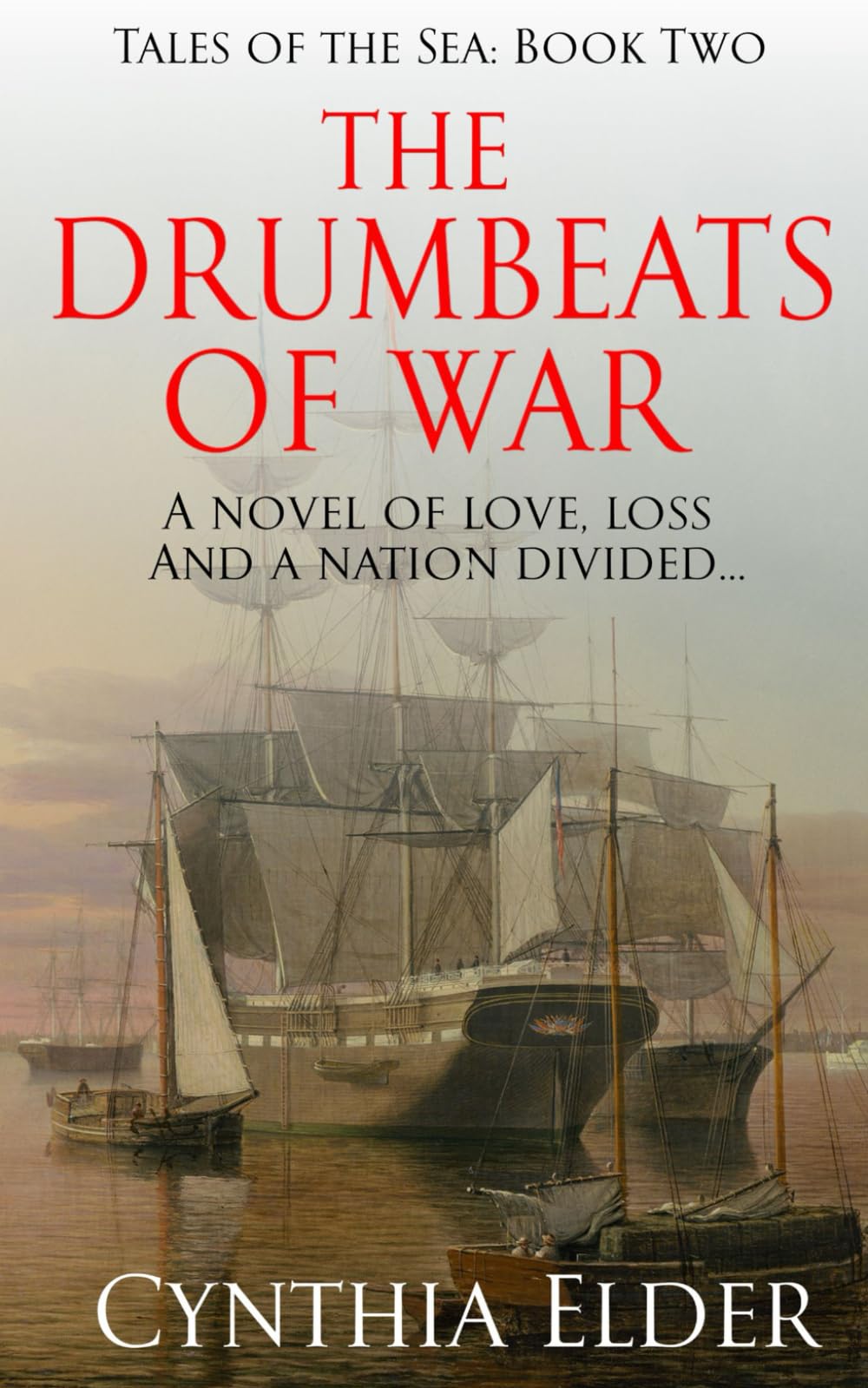 The Drumbeats of War: 2 (Tales of the Sea)