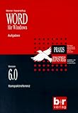  Word 6.0 für Windows. Praxis- Einstieg
