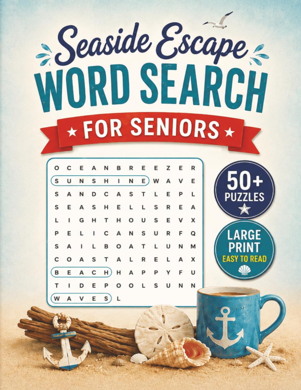 Large Print Seaside Escape Word Search Puzzle Book For Seniors: Word Searches with Easy-to-Read Large Print about Beaches, Coastal Living & Relaxation ... | Gift for Seniors, Adults & Beach Lovers