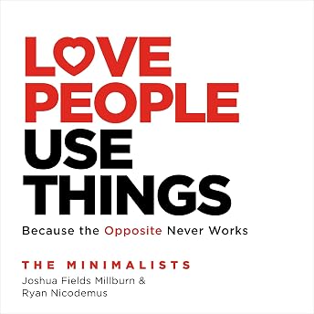 Love People, Use Things Audiobook by Ryan Nicodemus episode artwork