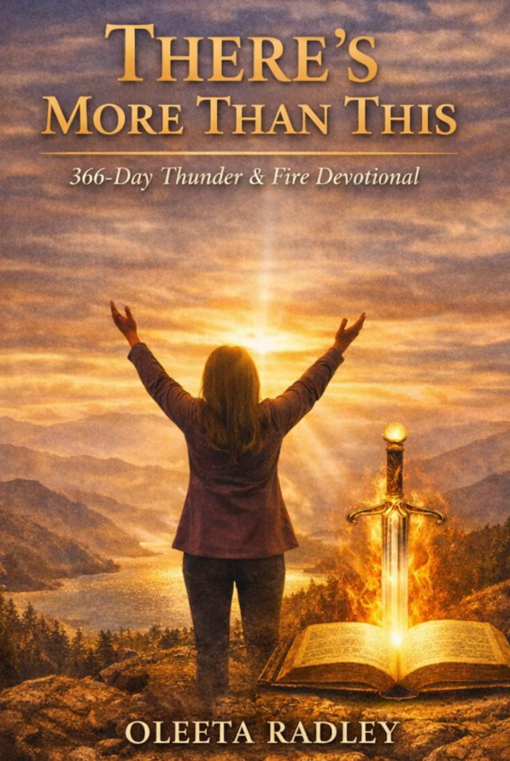 THERE’S MORE THAN THIS: A 366‑Day Thunder & Fire Devotional