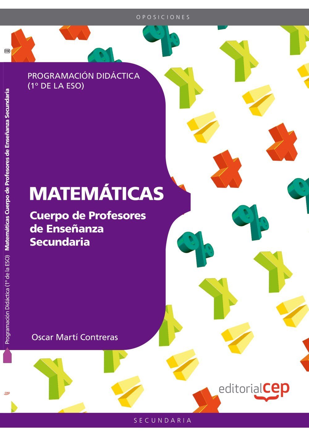 Cuerpo de Profesores de Enseñanza Secundaria. Matemáticas. Programación Didáctica 1º de la ESO