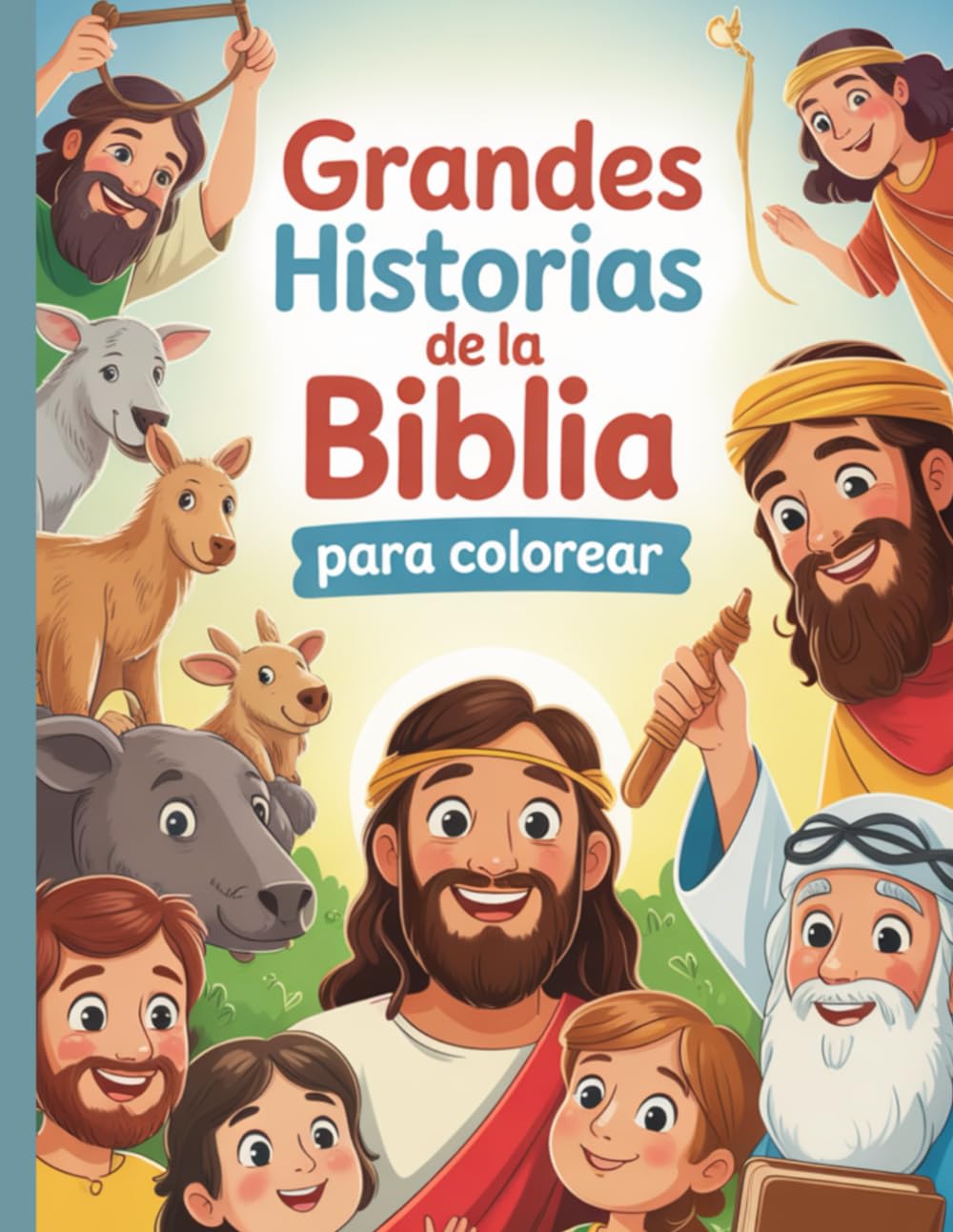 Grandes Historias de la Biblia para Colorear: 80 historias bíblicas para aprender, amar y colorear