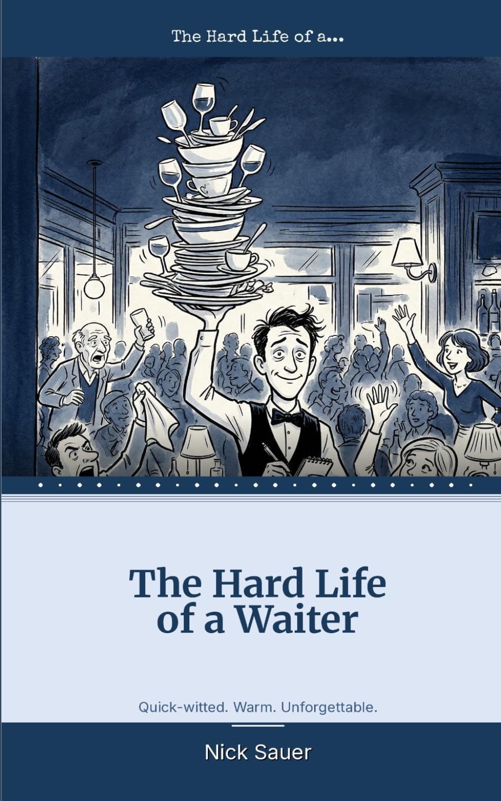 The Hard Life of a Waiter: The most underrated profession in the world