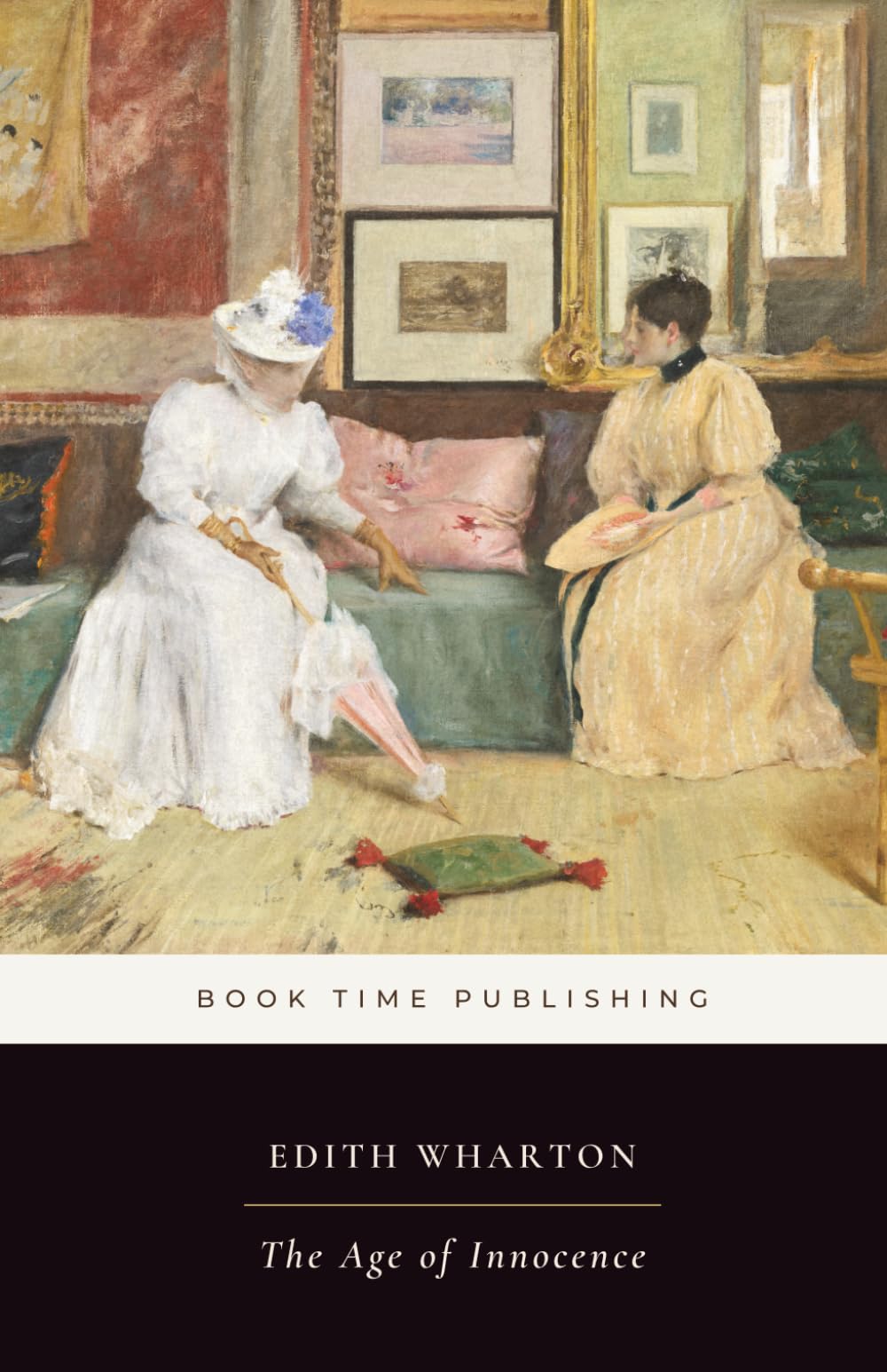 The Age of Innocence (Annotated): A Classic Novel of Old New York Society, Marriage, Duty, and Forbidden Desire