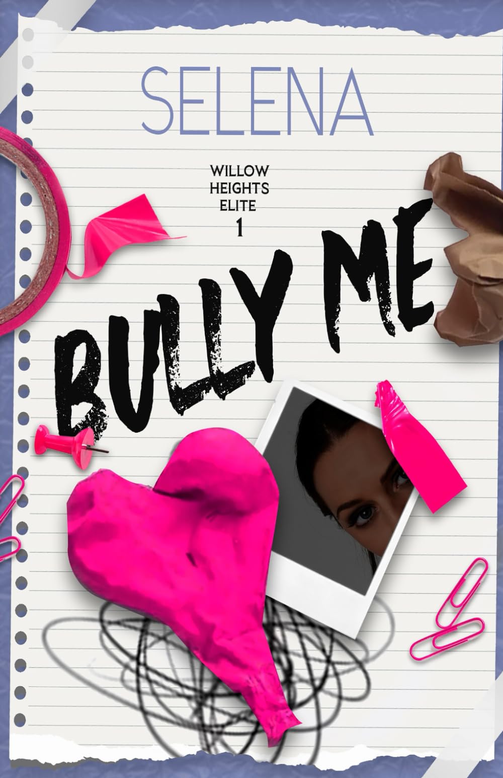 Bully Me (Willow Heights Prep: Special Editions)