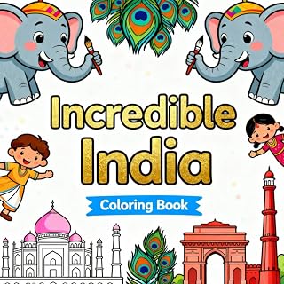 Incredible India coloring book: 50 Pages of Fun! For Kids Ages 6-12 (Adventure Coloring Books)