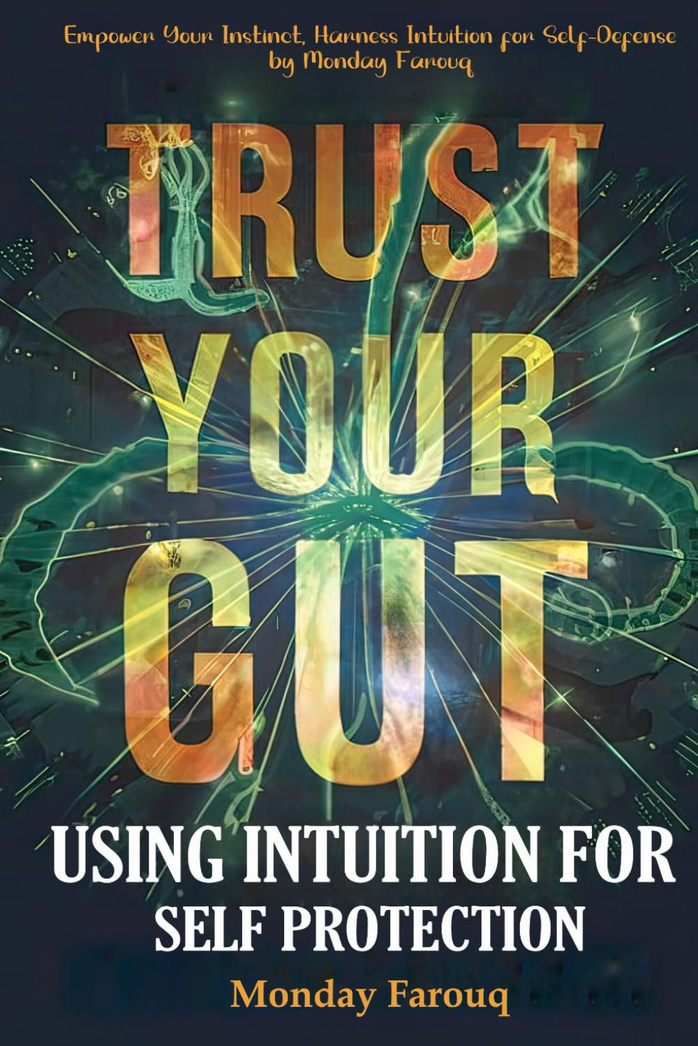 Trust Your Gut: Using Intuition for Self-Protection