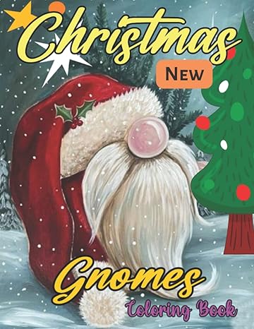 New Christmas Gnomes Coloring Book An Adult Christmas Gnome Life