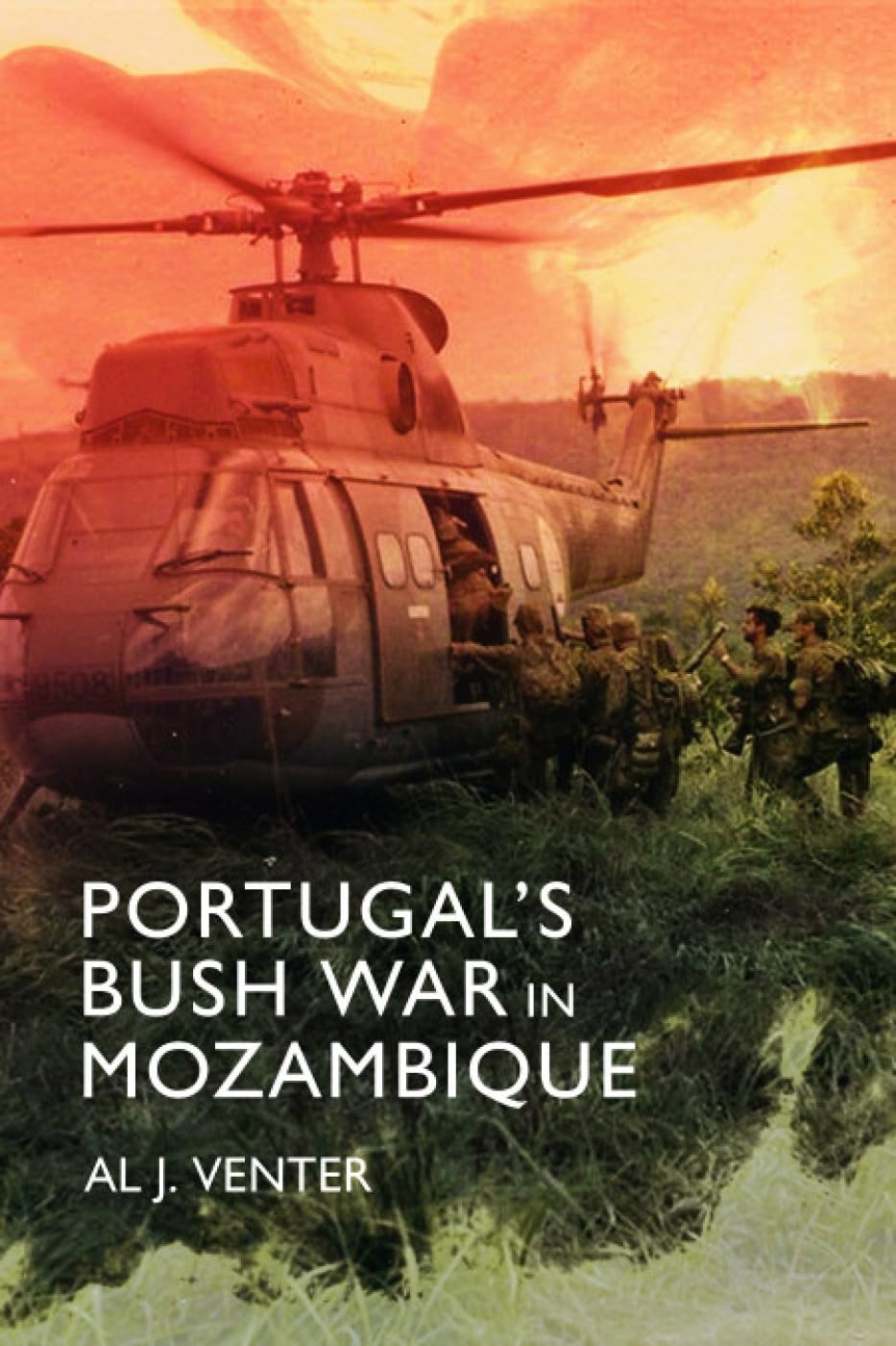 Portugal's Bush War in Mozambique by Al J Venter (Hardback Book)