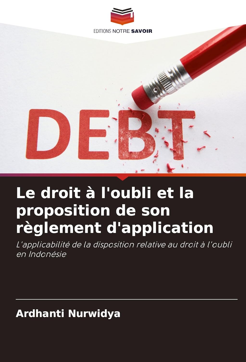Le droit à l'oubli et la proposition de son règlement d'application: L ...