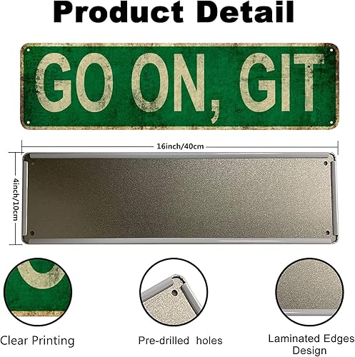 Miniatura 2 de Go On, Git Slim - Letrero de metal divertido para decoración de pared para dormitorio, granja, hogar, bar, garaje, hombre, cueva, arte de pared,