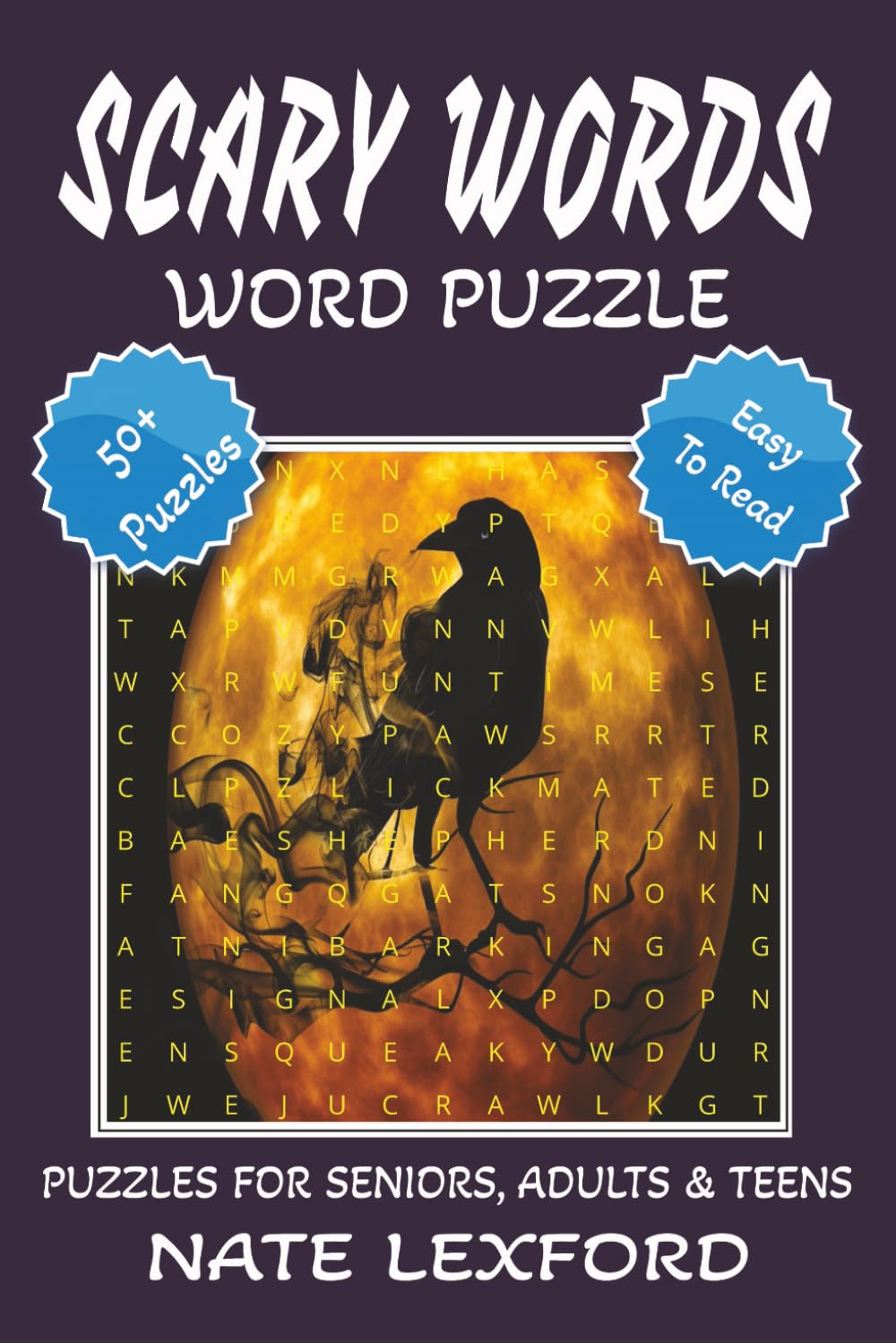Scary Words Word Search Puzzle Book: Word Searches with Easy to Read Print about Scary Words, Frightening Words, terrifying Words, and more | 6x9 ... Gifts for Vacations, Holidays and Free Times