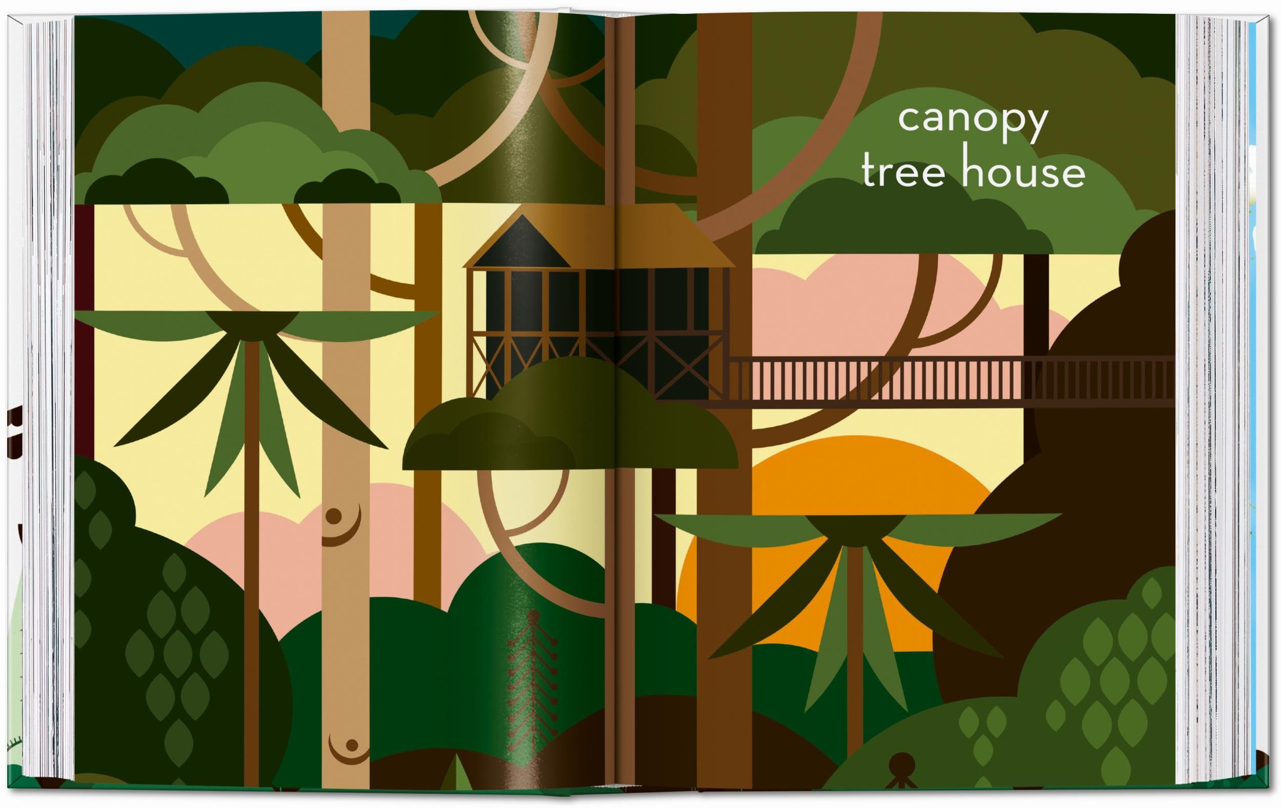 Tree Houses. 45th Ed.: Fairy-tale castles in the air (45th Edition)