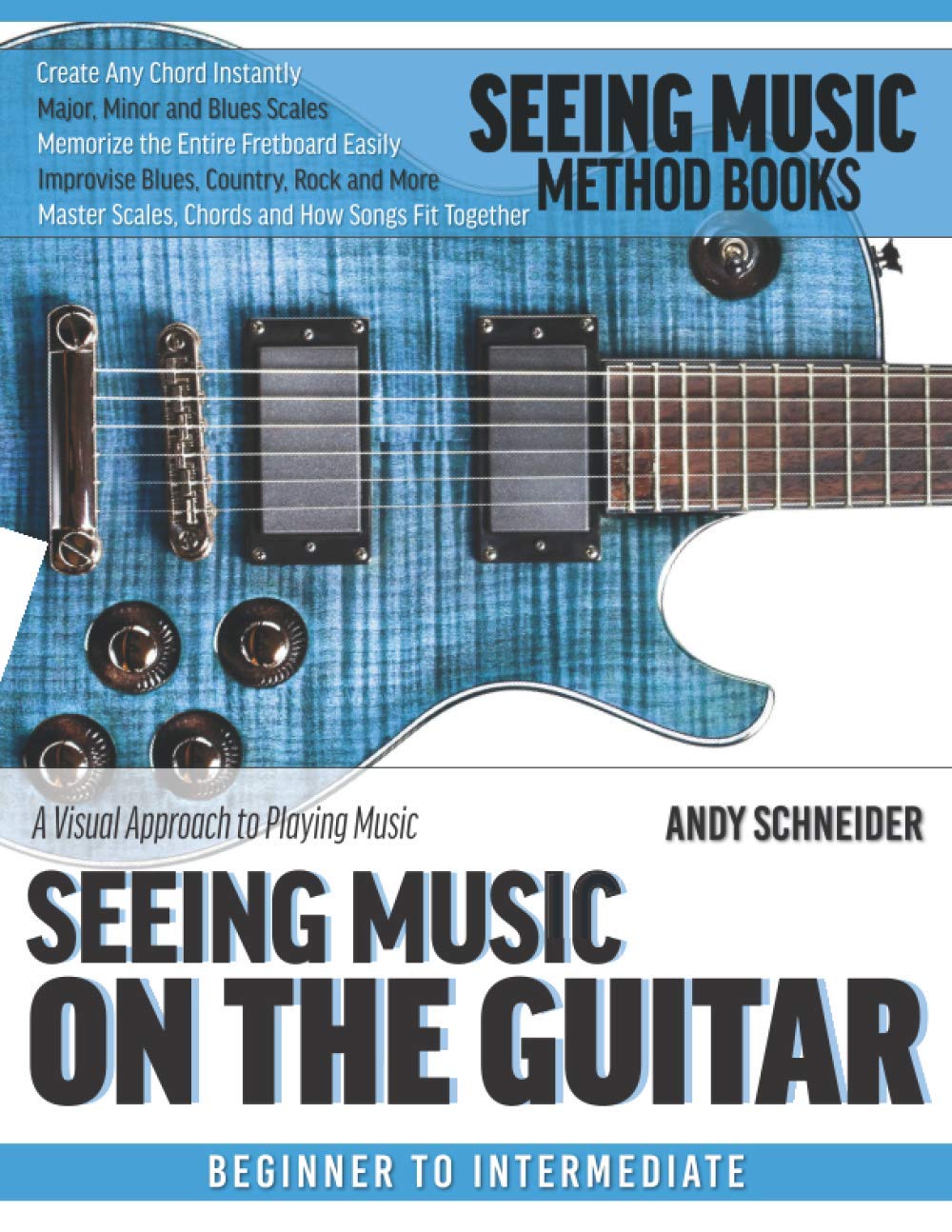 Seeing Music on the Guitar: A visual approach to playing music: 1