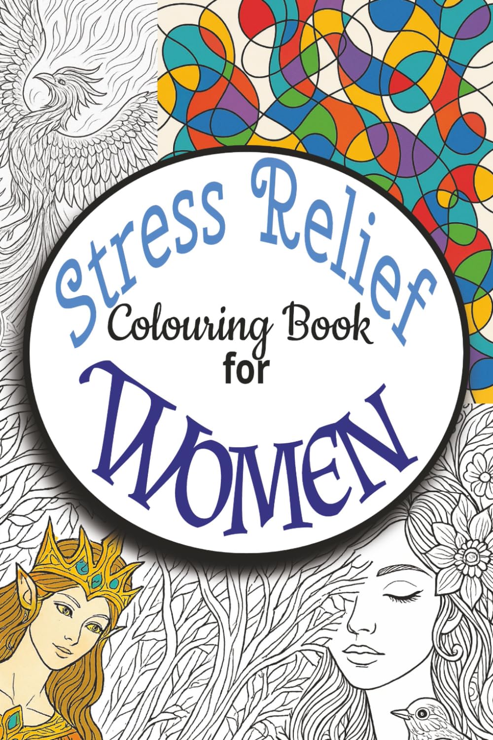 Stress Relief Colouring Book For Women: Simple Relaxing Pictures To Colour