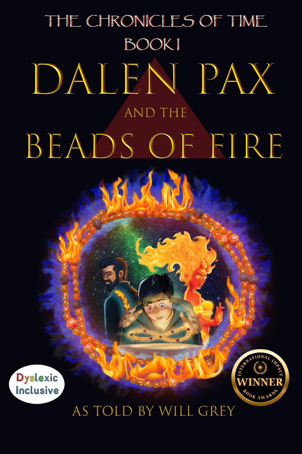 Dalen Pax and the Beads of Fire: Dyslexic Inclusive: 1 (The Chronicles of Time)
