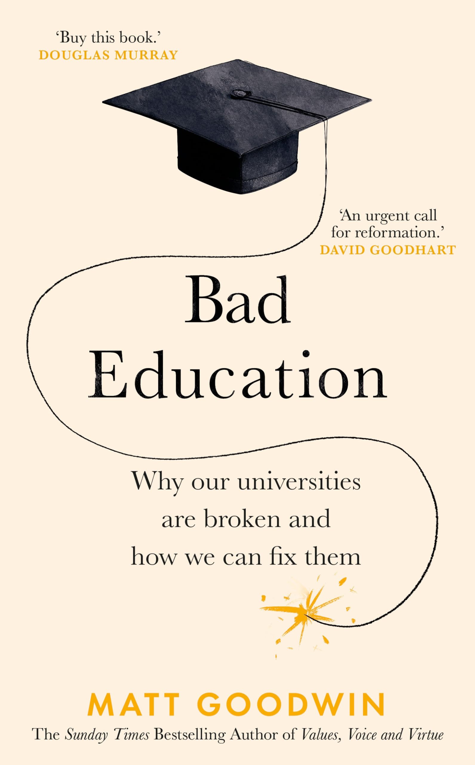 Bad Education: Why Our Universities Are Broken and How We Can Fix Them