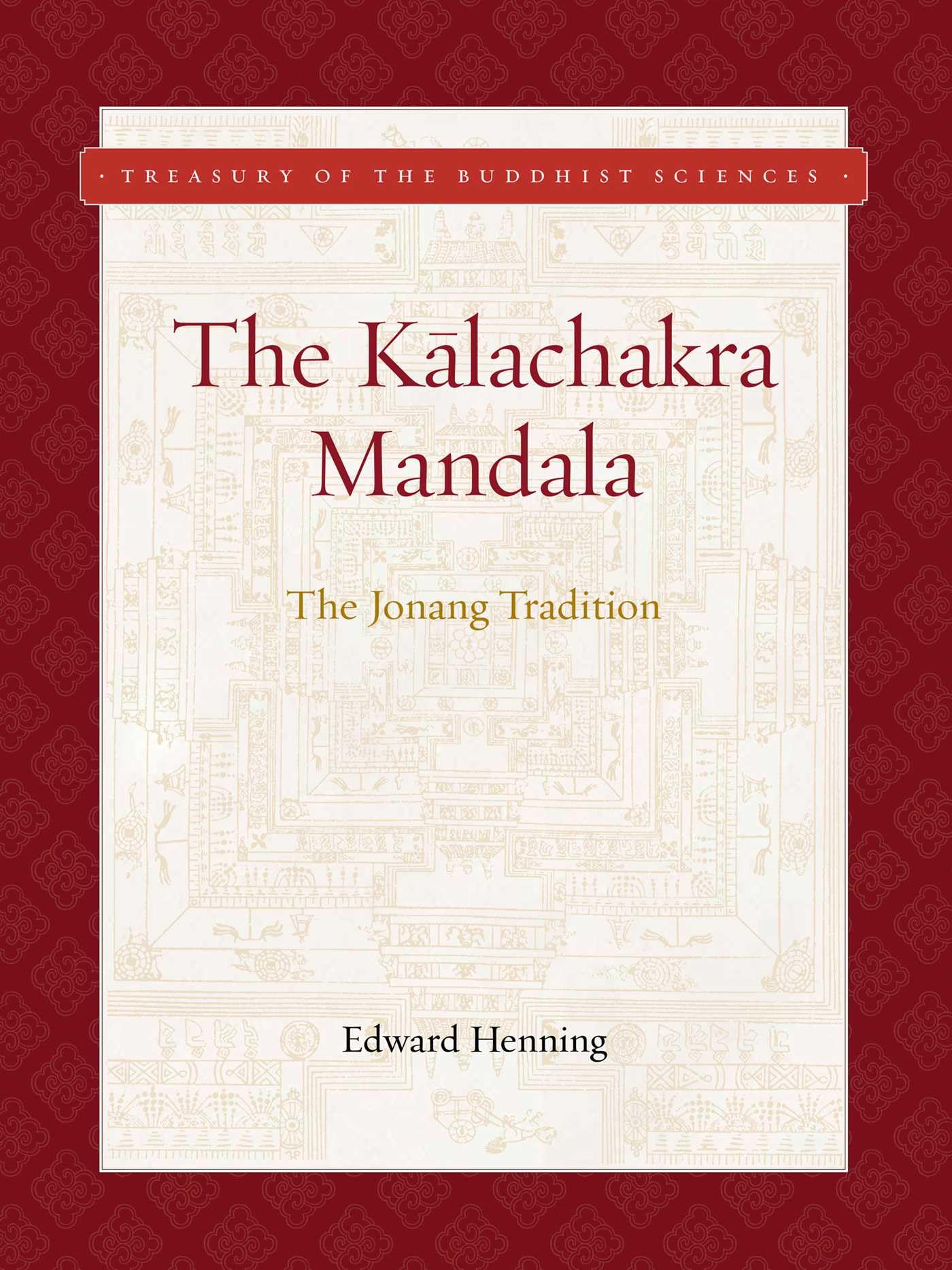 Kalachakra Mandala by Edward Henning - 9781949163261