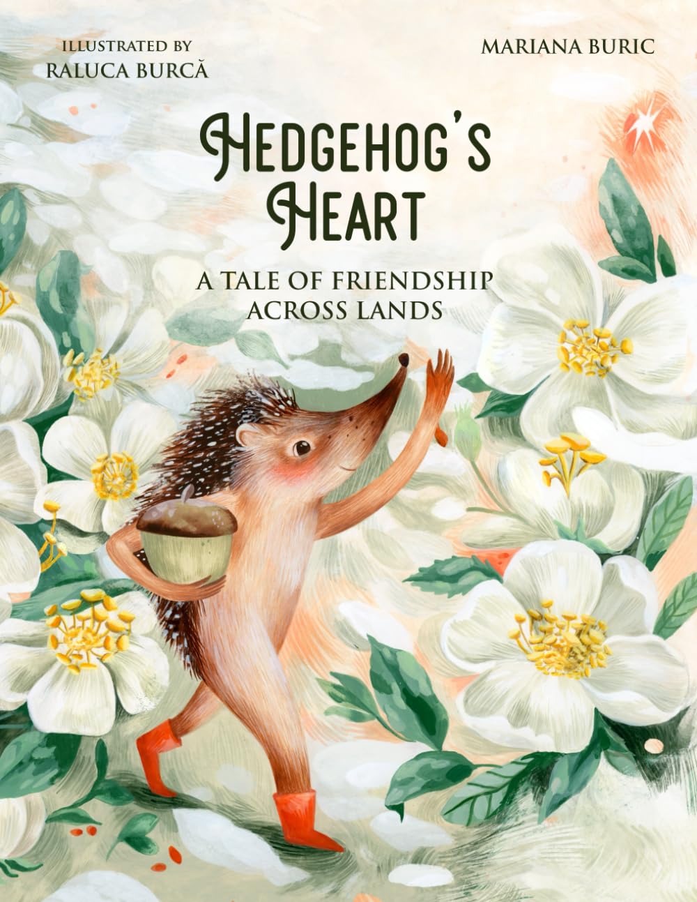 Hedgehog's Heart: A Tale of Friendship Across Lands (Friendship Collection)