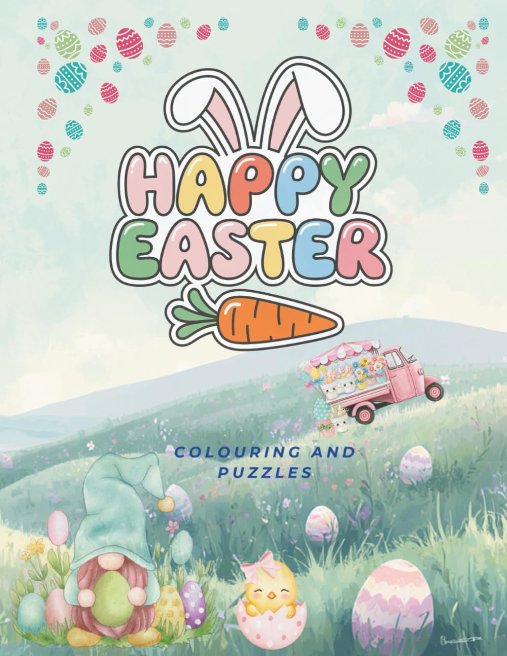 EASTER COLOURING BOOK: 75 PAGES OF EASTER FUN COLOURING