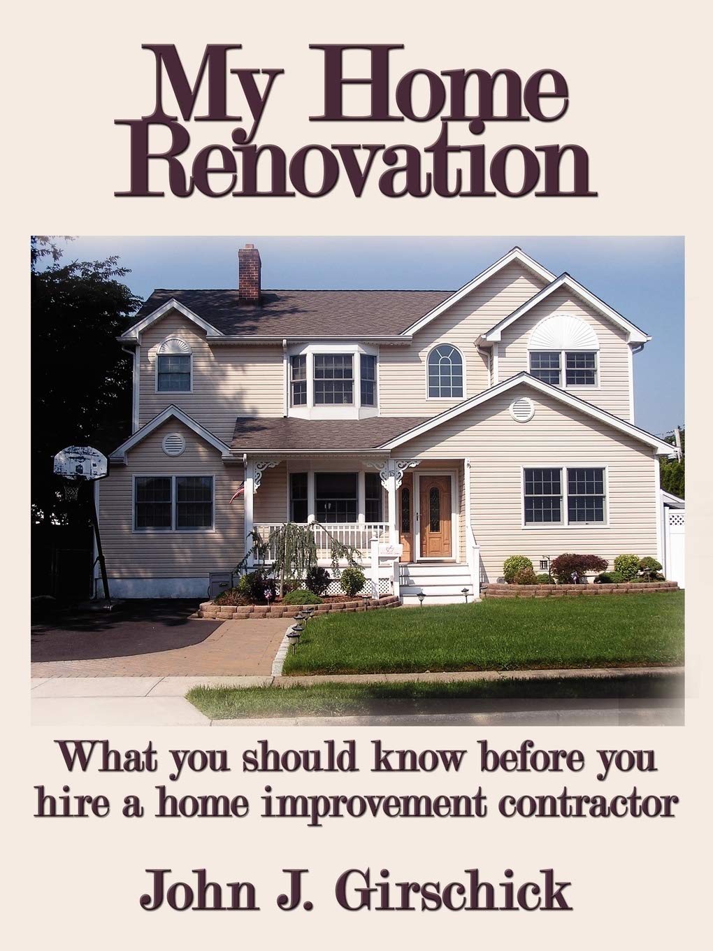 My Home Renovation: What you should know before you hire a home improvement contractor