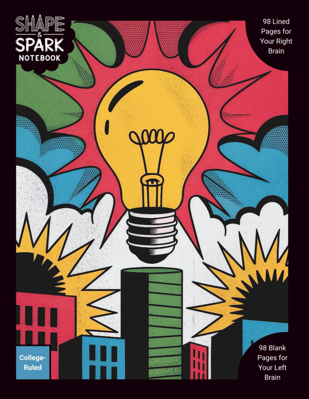 Shape & Spark Notebook: Alternating College-Ruled and Blank Pages for Focused Writing, Note-Taking, and Creative Expression (Pop Art Ideas)