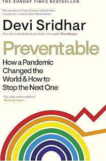 Preventable: How a Pandemic Changed the World & How to Stop the Next One