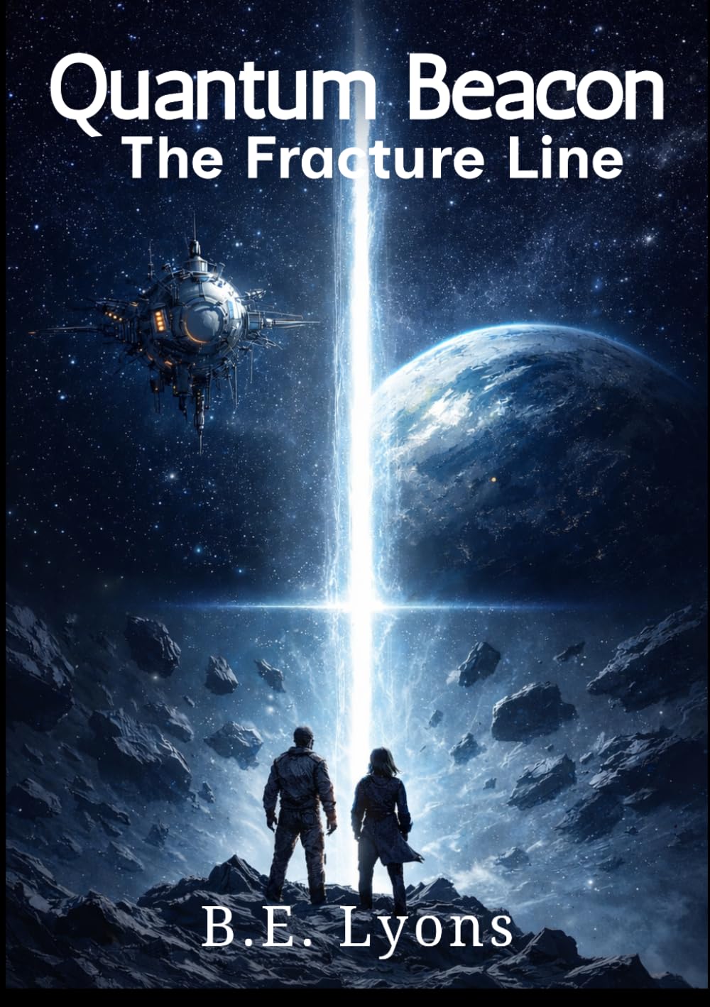 Quantum Beacon: The Fracture Line (The Quantum Beacon Series)