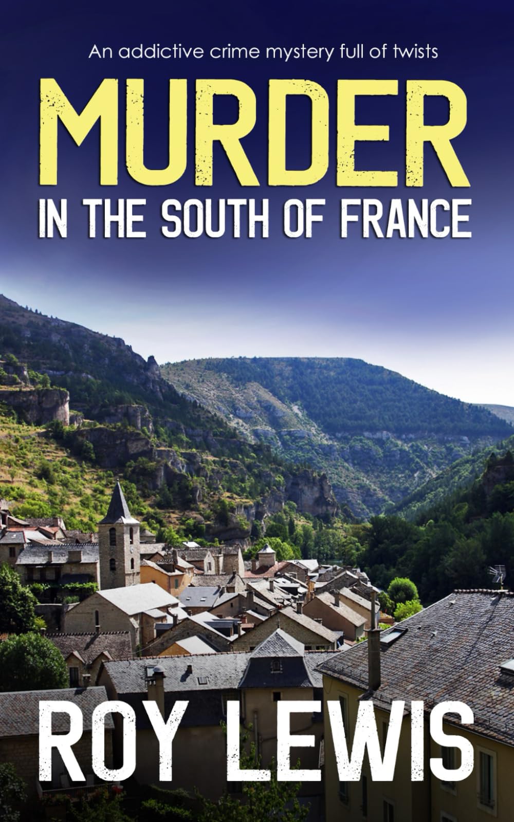 MURDER IN THE SOUTH OF FRANCE an addictive crime mystery full of twists (Arnold Landon Detective Mystery and Suspense)