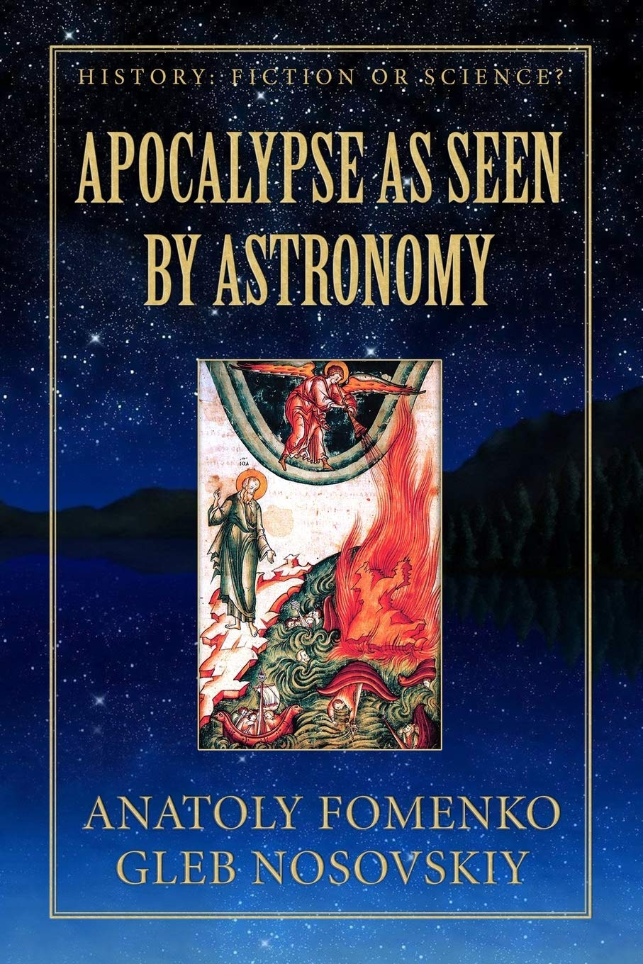 Apocalypse as seen by Astronomy: Volume 3 (History: Fiction or Science?)