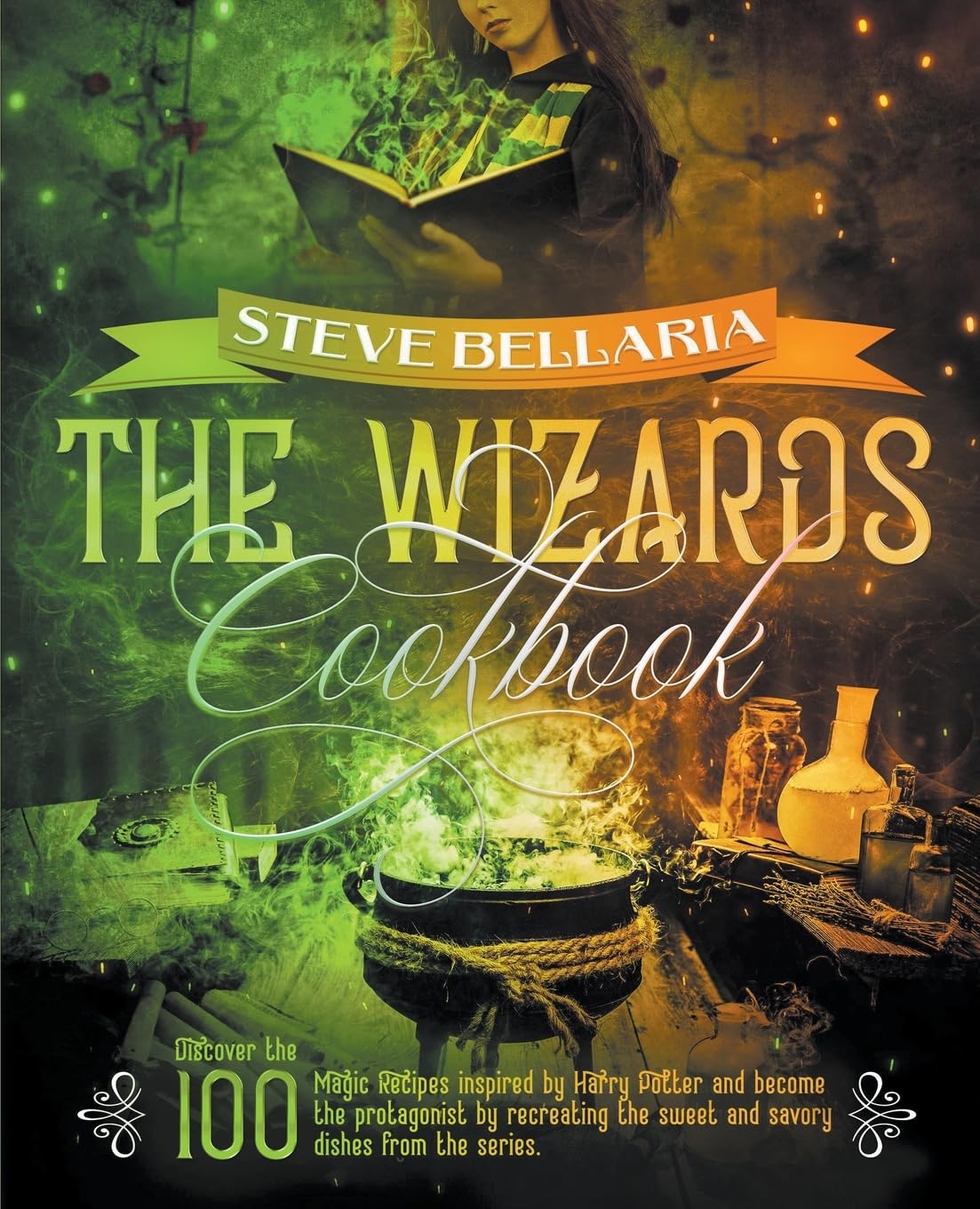 The Wizard's Cookbook: Discover the 100 Magic Recipes inspired by Harry Potter and become the protagonist by recreating the sweet and savory dishes from the series