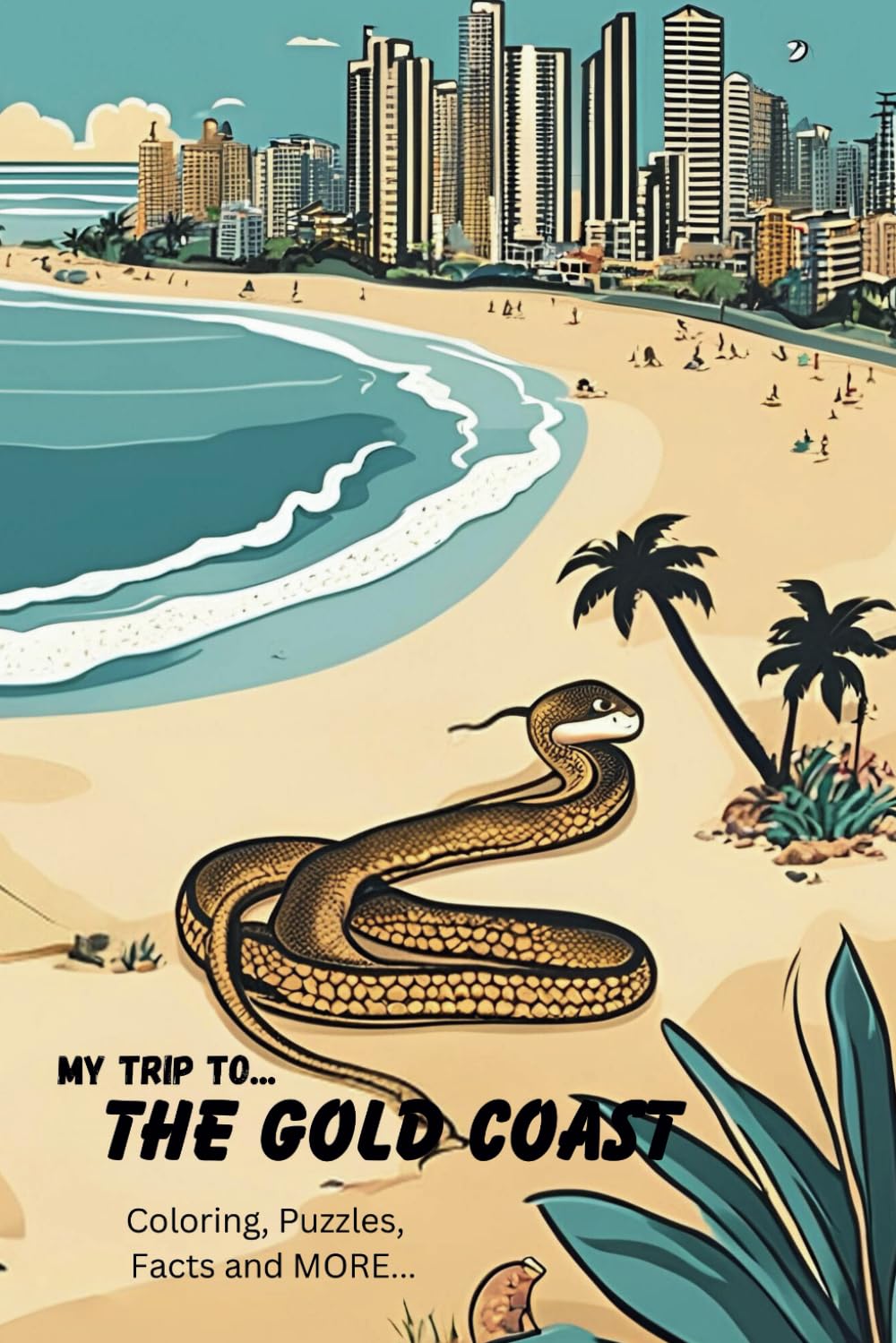 My Trip to...The Gold Coast (Puzzles, Coloring, Facts and MORE): A compact fun coloring book and more for kids on their trip