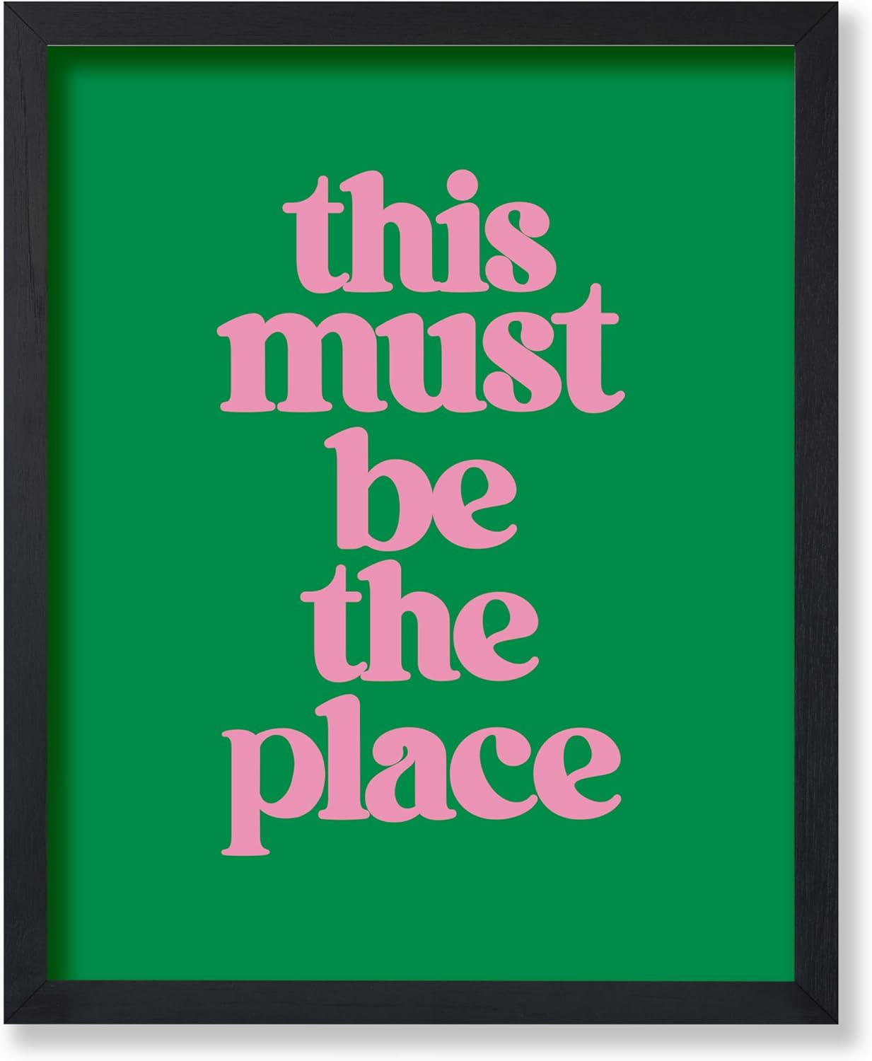 Poster Master This Must Be The Place Poster - Bold Pink Typography Print - Preppy Art - Pop Art - Gift for Men & Women - Trendy Decor for Bar, Restaurant, Apartment or Dorm - 16x20 UNFRAMED Wall Art