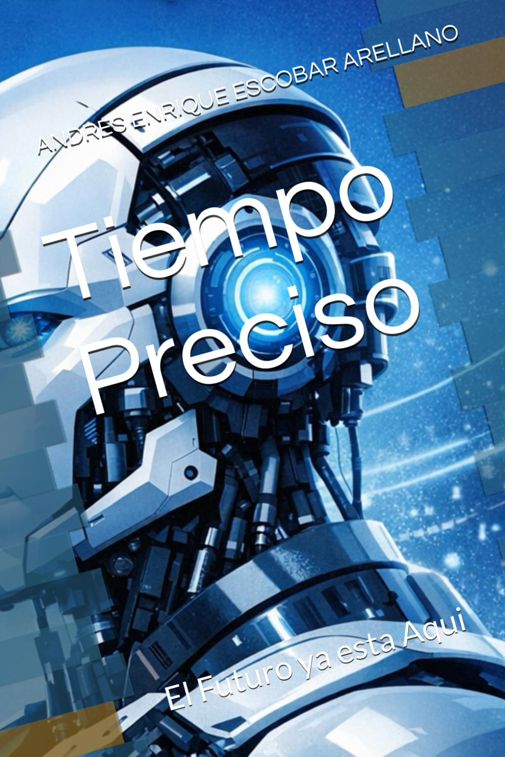 Tiempo Preciso: El Futuro ya esta Aqui