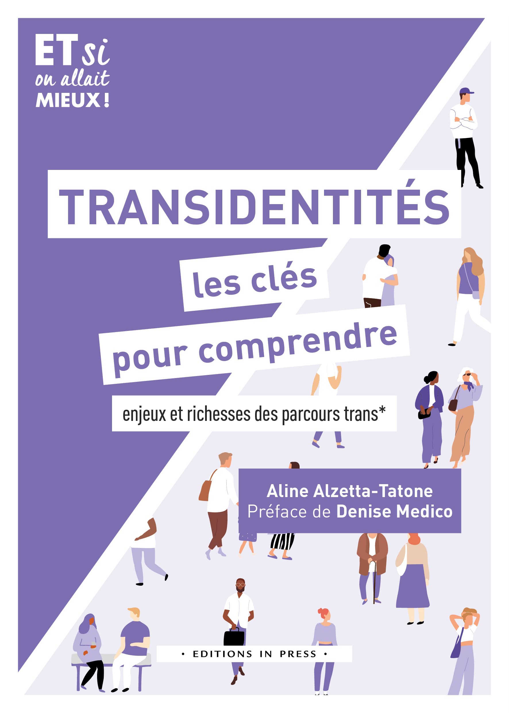 Transidentité, les clés pour comprendre: Enjeux et richesse des parcours trans*
