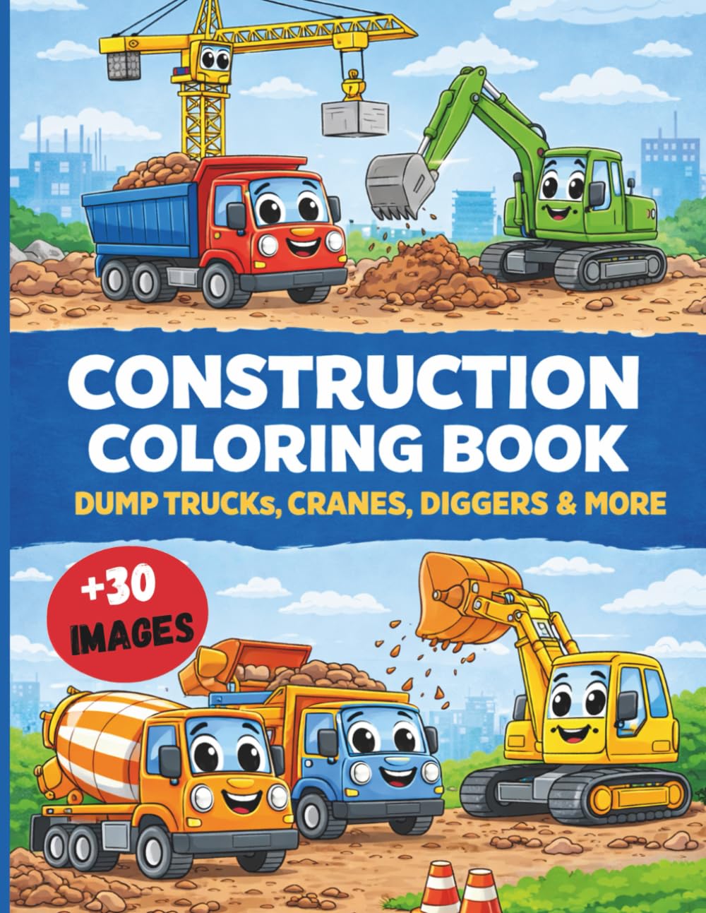 construction coloring book: Dump trucks, cranes, diggers & more. Fun and Easy Construction Vehicles Coloring Book for Toddlers and Kids Ages 2–8