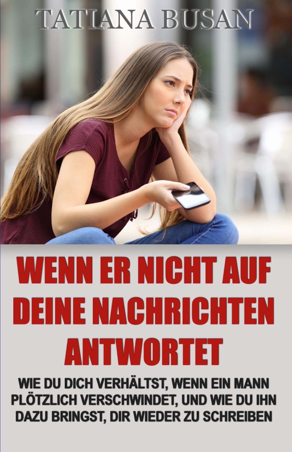 Wenn er nicht auf deine Nachrichten antwortet: Was tun, wenn ein Mann nicht antwortet und dir nicht schreibt; Wenn er sich nicht meldet; Wenn er plötzlich den Kontakt abbricht: Was du tun kannst