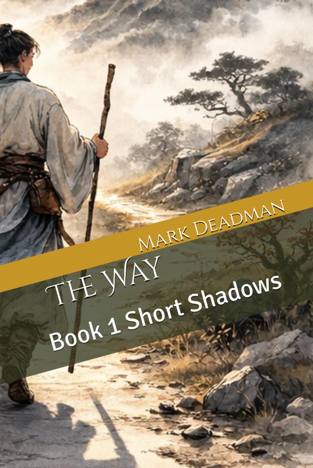 The Way: Book 1 Short Shadows