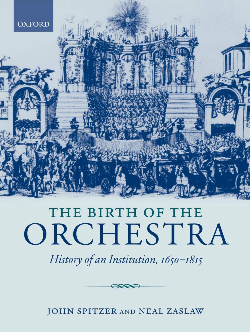 The Birth of the Orchestra histoire musique classique livre musicologie orchestre