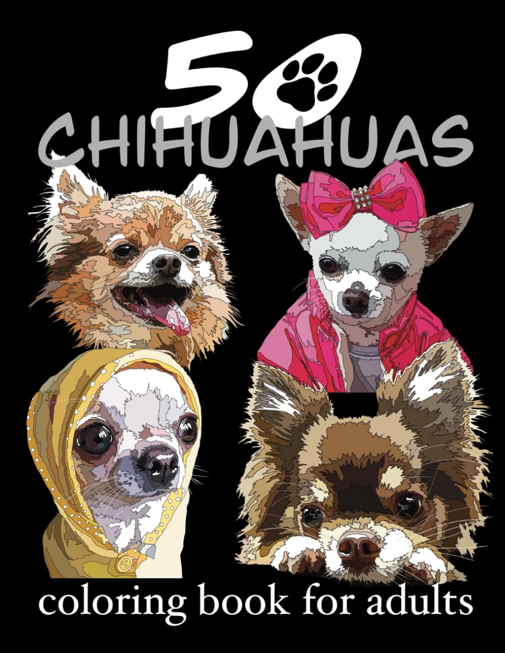 Chihuahua Coloring Book For Adults: Dog Coloring Book For Fun ...